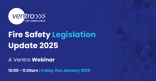 Fire Safety Legislation Update 2025