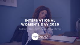 International Women's Day 2025 - A Ventro Journey, with Zoe Brown