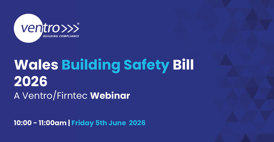 Ventro -  Building Safety (Wales) Bill Webinar 2026 (2)