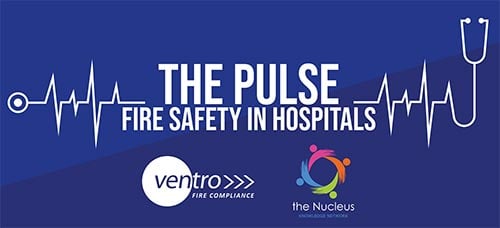 The Pulse: Fire Safety in Hospitals